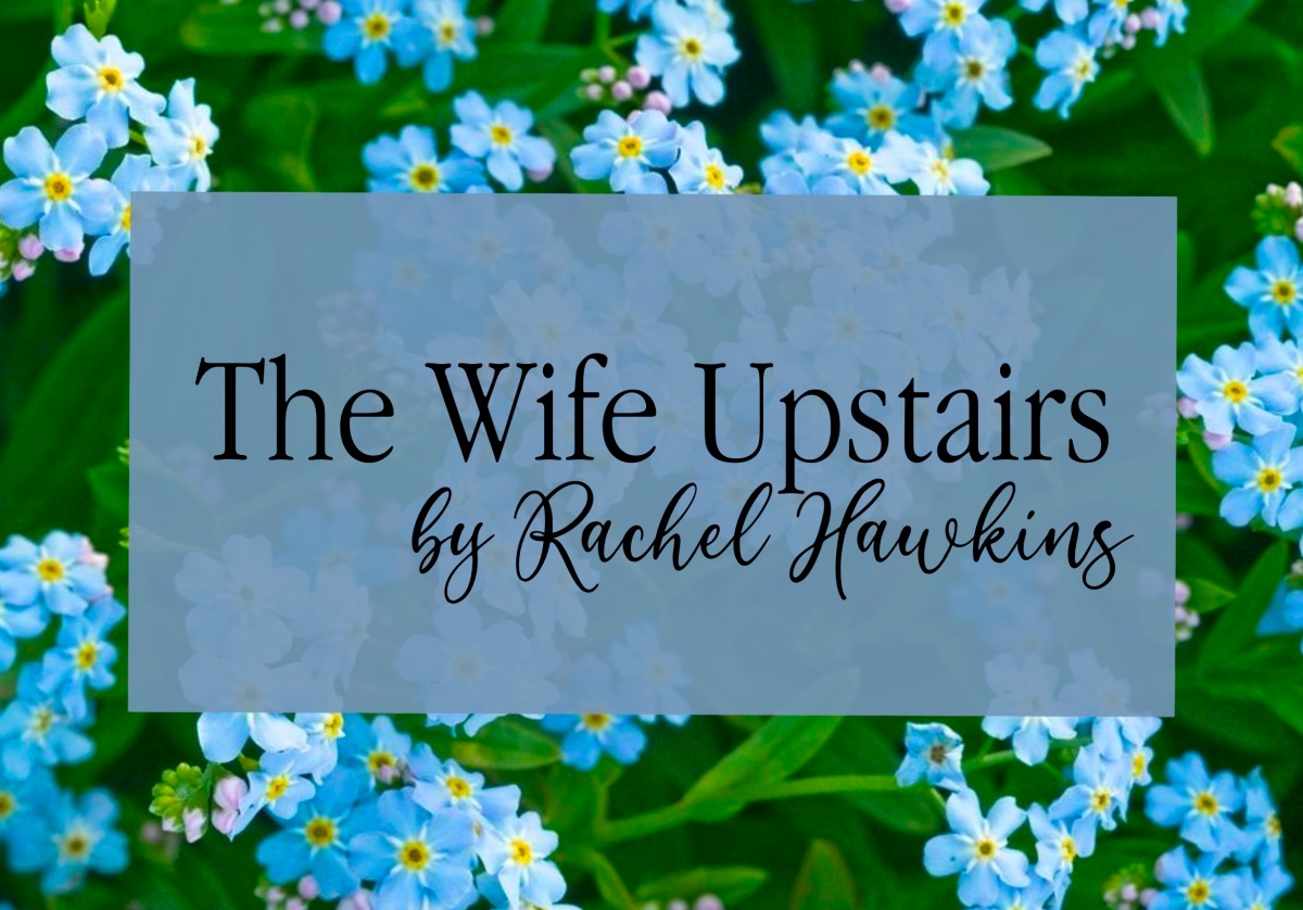 The Wife Upstairs by Rachel Hawkins